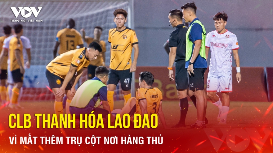 Tin bóng đá 21-9: CLB Thanh Hóa lao đao vì mất thêm trụ cột nơi hàng thủ